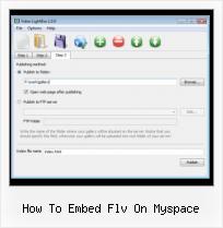 Video HTML Downloads how to embed flv on myspace